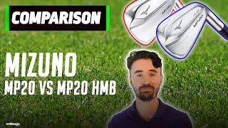 Mizuno MP20 VS Mizuno MP20 HMB | Irons Head to Head | Golfmagic.com