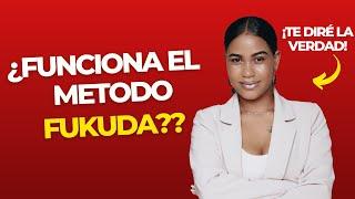 Funciona El Metodo Fukuda? Metodo Fukuda Es Bueno?