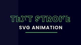 SVG Text Stroke Animation