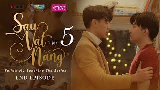 ️‍SAU VẠT NẮNG - TẬP CUỐI | WEB DRAMA | Phim Boy Love Đam Mỹ Tâm Lý Tình Cảm 2021