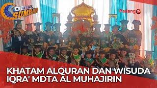 Khatam Alquran Dan Wisuda Iqra' Mdta Al-Muhajirin ke-7