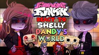 FnF Reacts to Shelly || Dandy's World - SYNTAX_ERROR