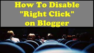 How To Disable Right Click on Blogger