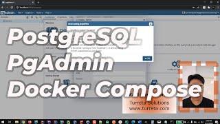 PgAdmin And PostgreSQL With docker-compose.yml | TURRETA | Tech Vlog
