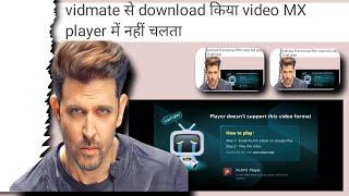 How to play vidmate videos without playit 2024 (vidmate se download video MX player me kaise chalaye