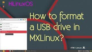 How to format a USB drive in MXLinux?