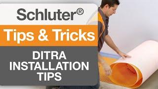 Installation Tips for Schluter®-DITRA