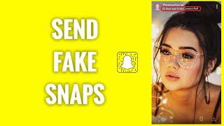 How To Send Fake Snaps On Snapchat