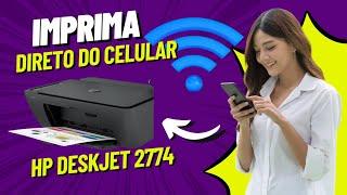 CONECTAR Impressora HP DESKJET 2774 no CELULAR