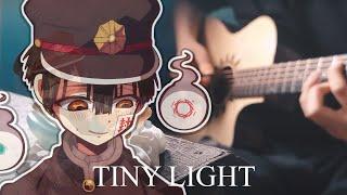 『Jibaku Shounen Hanako-kun ED』Tiny Light - Akari Kito | Fingerstyle Guitar Cover