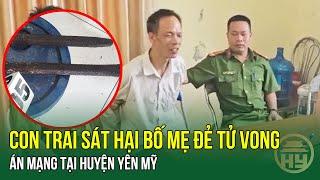 Con trai sát hại bố mẹ đẻ tử vong