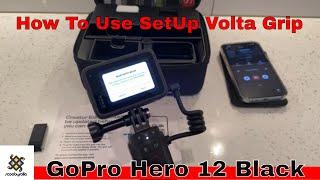 How To SetUp & Use Volta Grip GoPro Hero 12