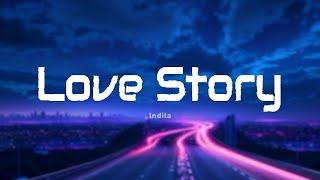 Indila - Love Story (Paroles/Lyrics)