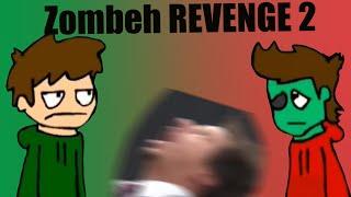 Eddsworld YTP: Zombeh REVENGE 2