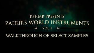 KSHMR Presents Zafrir's World Instruments Vol. 1 - Selected Samples Walkthrough