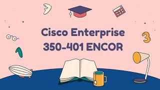 [Updated] CCNP Enterprise 350-401 ENCOR Exam Questions With 717 Q&As