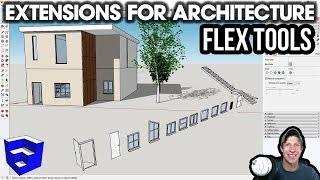 SketchUp Extensions FOR ARCHITECTURE - FlexTools