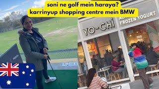 1st Floor pe Golf | karrinyup shopping centre mein electric BMW | Indians in Australia