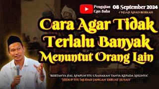 Cara Agar Tidak Terlalu Banyak Menuntut Orang Lain | Gus Baha Terbaru