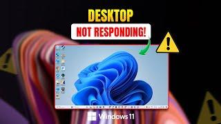 How to Solve Desktop Not Responding Problem in Windows 11 | Desktop Keeps Freezing