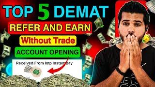  Top 5 Demat Account Refer And Earn Without Investment | Demat Account Opening Refer And Earn