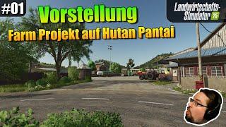 FS25 | Vorstellung von unserem Farm Projekt auf Hutan Pantai | #01