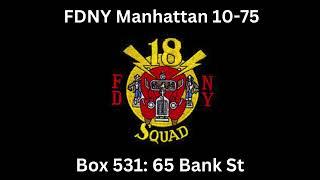 FDNY Manhattan, NY 10-75 Box 531x 2 Dispatch Audio 6/18/24