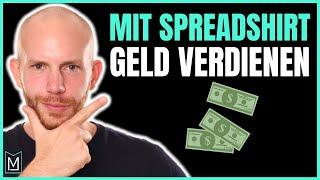 Mit Spreadshirt Geld Verdienen Tipps Für Anfänger (2021)