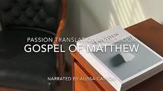 Gospel of Matthew | Passion Translation | Audiobook | Jesus is King