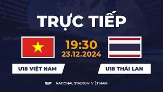  U18 Thái Lan vs U18 Việt Nam | เวียดนาม - ไทย | Quyết Tâm Hạ Người Thái Để Giành Vé Đi Tiếp