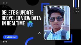 Delete Data From Recycler View And Update In Real Time || Android Studio Tutorial || Java