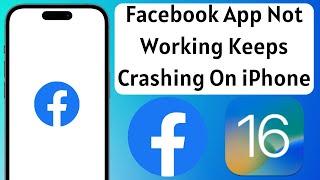 How to Fix Facebook App Not Working Keeps Crashing On iPhone iOS 16