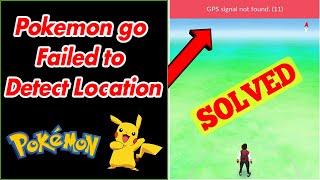 [SOLVED] Pokemon Go Failed To Detect Location