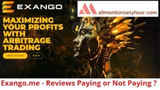 exango.me, Reviews Paying Or Not Paying ? #all_hyip #HYIP_daily_update #NEW_HYIP #HYIP_monitor