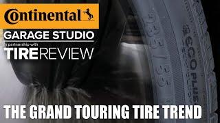 The Growing Grand Touring Tire Segment