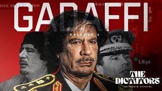 The Real Dictator: Muammar Gaddafi And People’s Justice | The DICTATORS by World Affairs