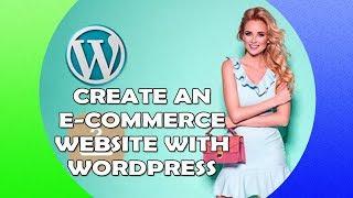 How To Create An E-Commerce Website With WordPress  - SINM Tutorial part - 1