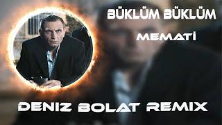 Memati - Hani Büklük Büklüm Koynumda ( Deniz Bolat Remix ) O Kim Şekerim Oda Benim Şekerim