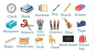 School supplies  and Classroom vocabulary.