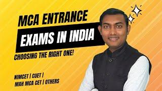 MCA Entrance Exams in India: Choosing the Right One! - NIMCET | CUET | MAH MCA CET | OTHERS