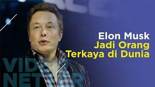 Elon Musk Jadi Orang Terkaya di Dunia