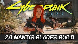 SLASH and DASH your Opponents with This 2.0 Build! | Cyberpunk 2077 Updated Mantis Blades Build |