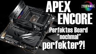 Dieses Board war schon perfekt, wird aber noch perfekter! ASUS Z790 APEX ENCORE