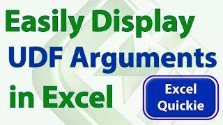 Display Function Arguments for UDFs and All Functions - Excel Quickie