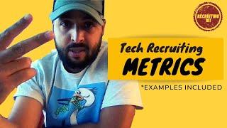 Understanding Technical Recruiting Metrics (2022)