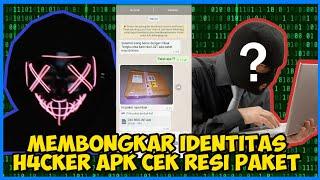 MEMBONGKAR IDENTITAS H4CKER PENIPUAN APK CEK RESI PAKET