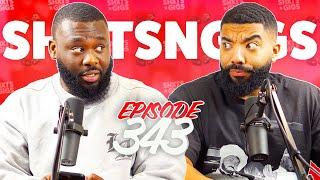 WHY ARE YOU SINGLE?! | EP 343 | ShxtsNGigs Podcast