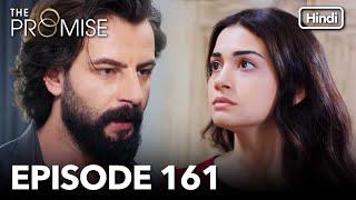 The Promise Episode 161 (Hindi Dubbed)