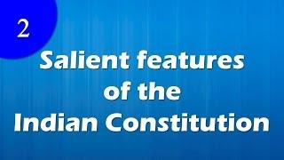 Salient features of the Indian constitution