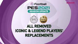 REPLACEMENTS OF ALL REMOVED LEGENDS AND ICONIC PLAYERS IN PES 2021 MOBILE | PES CAPTAIN HD